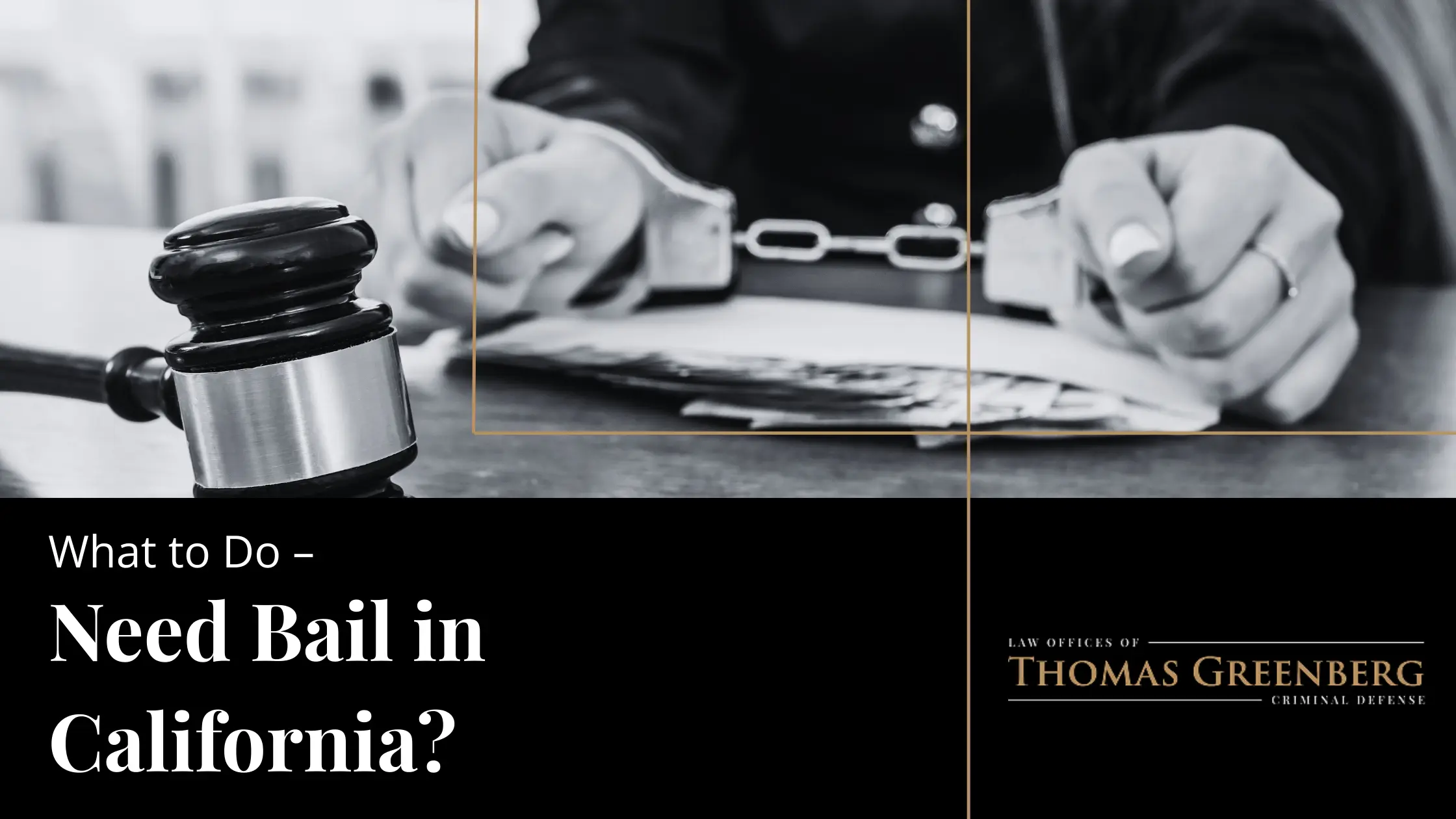 How To Get a Bail in California? A Guide