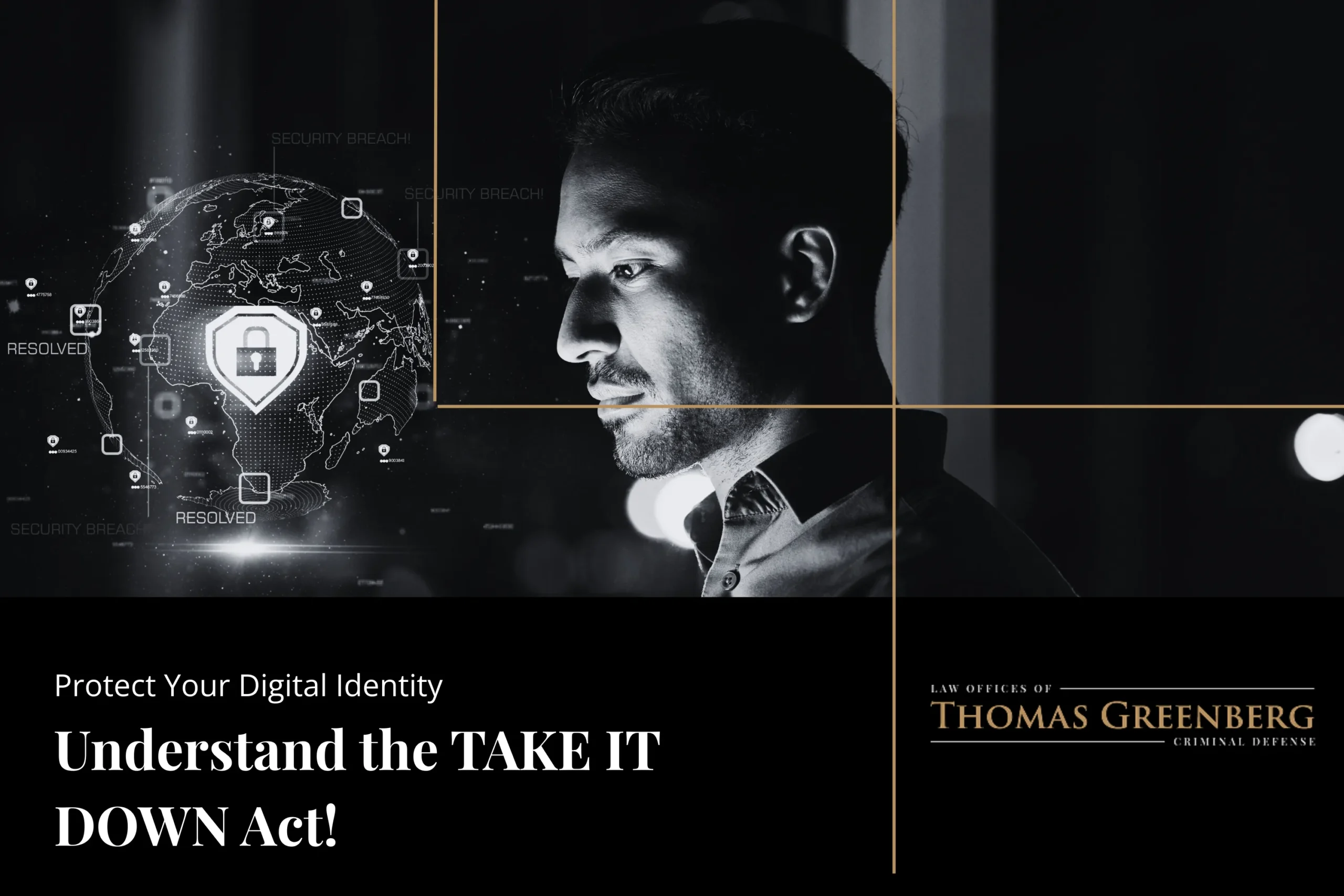 Understanding the TAKE IT DOWN Act: Protecting Your Digital Identity