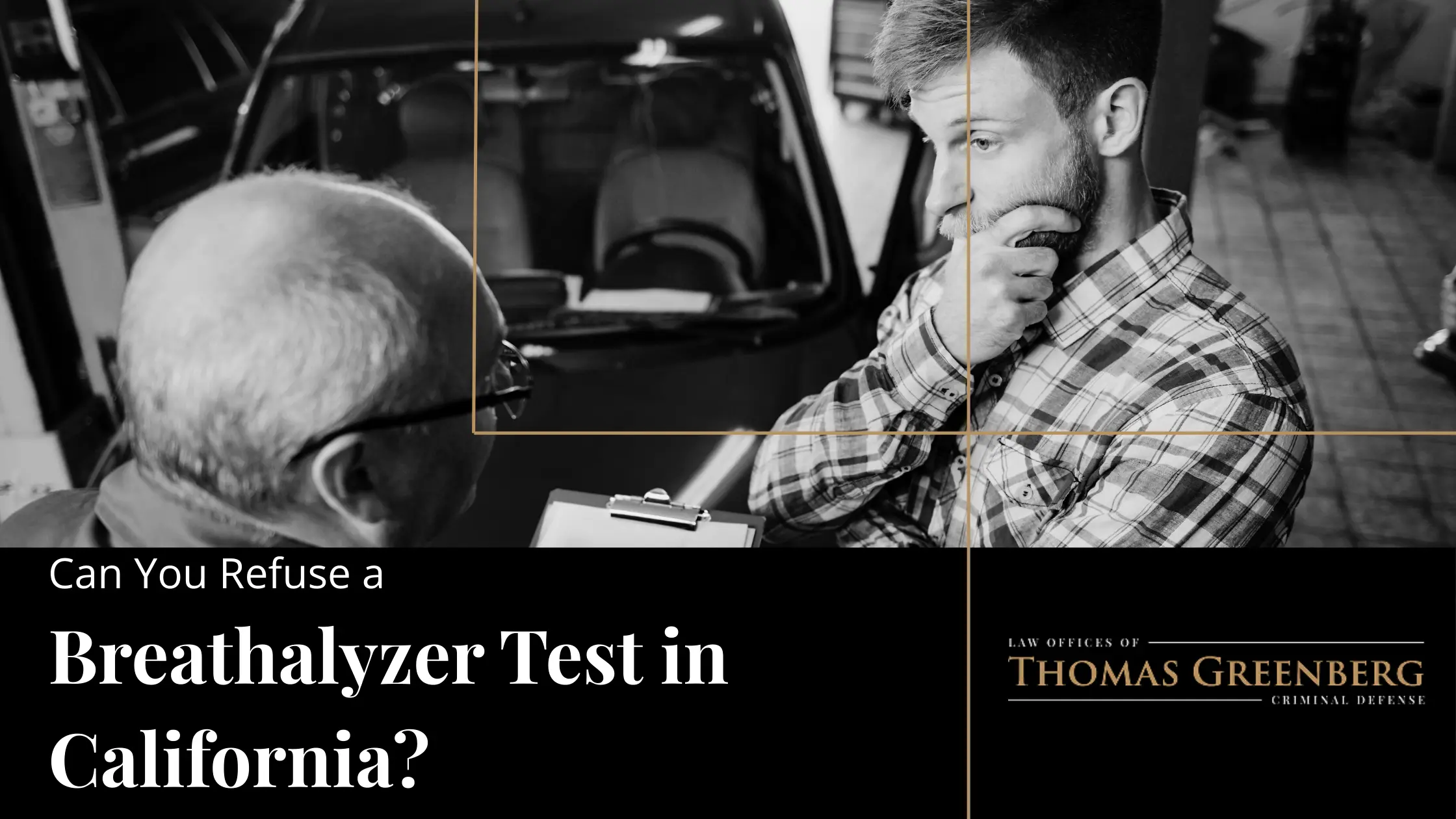 Can You Refuse a Breathalyzer Test in California?