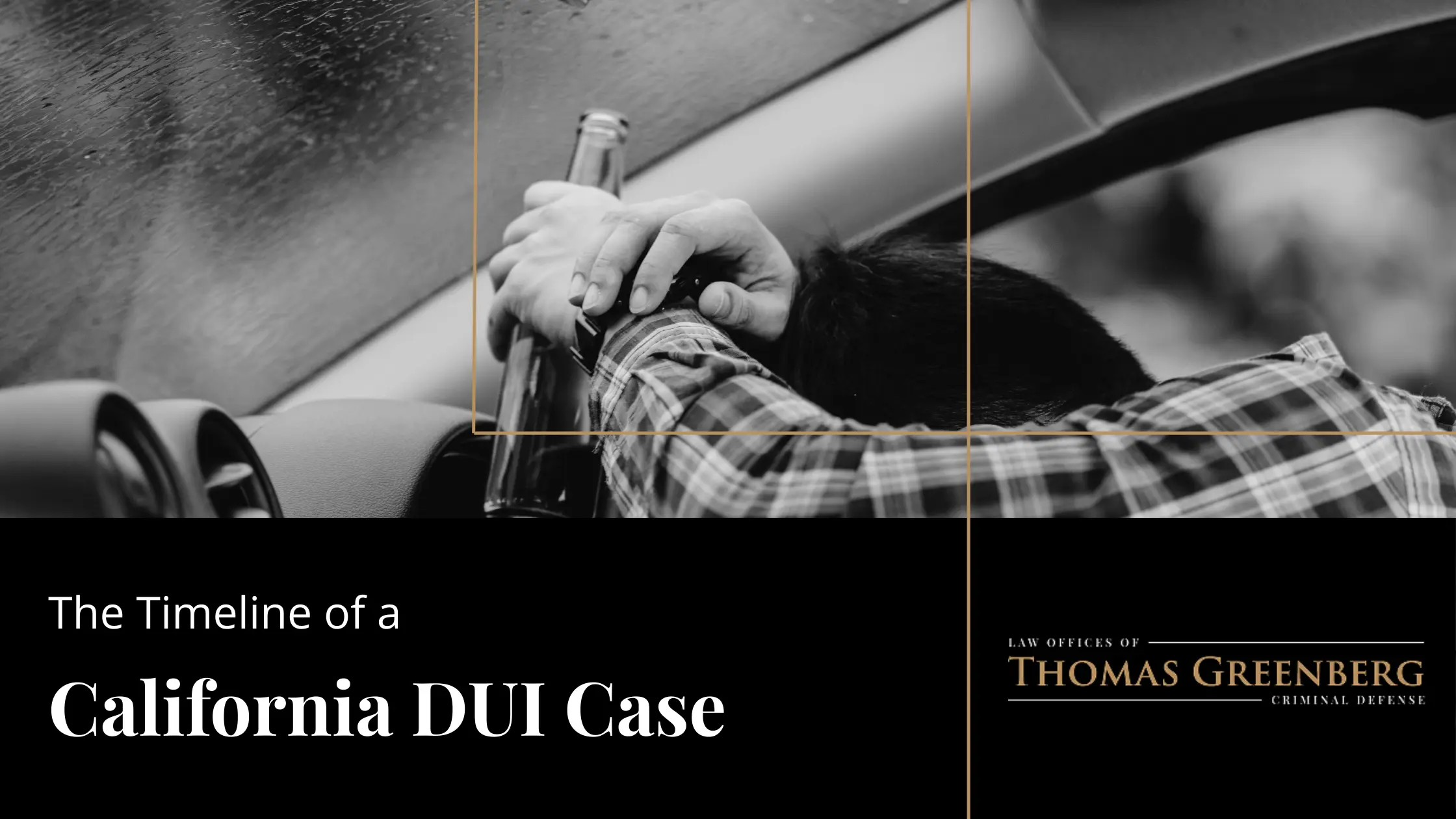 From Arrest to Court: The Timeline of a California DUI Case