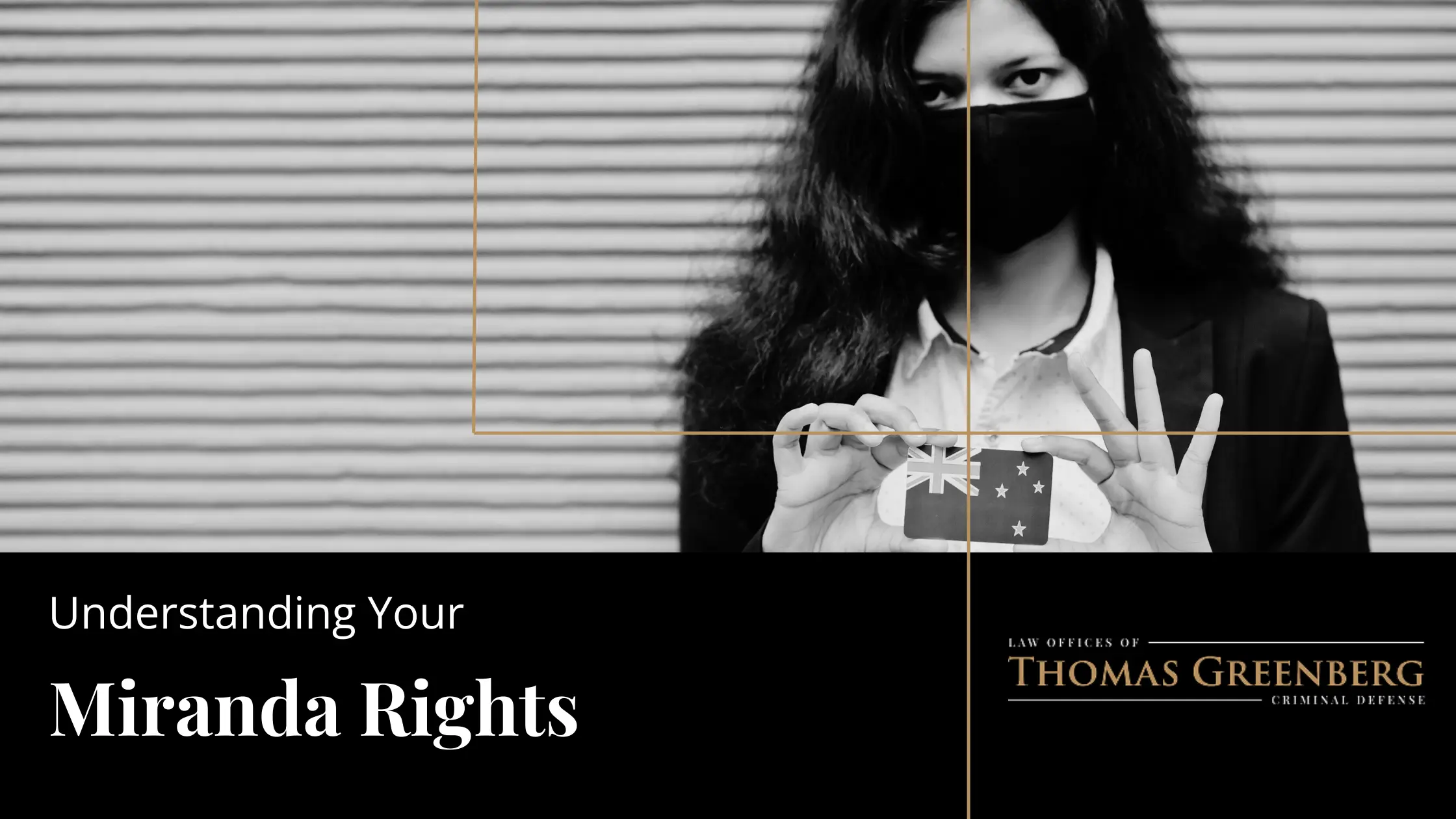 Understanding Your Miranda Rights: What Police Don’t Always Tell You