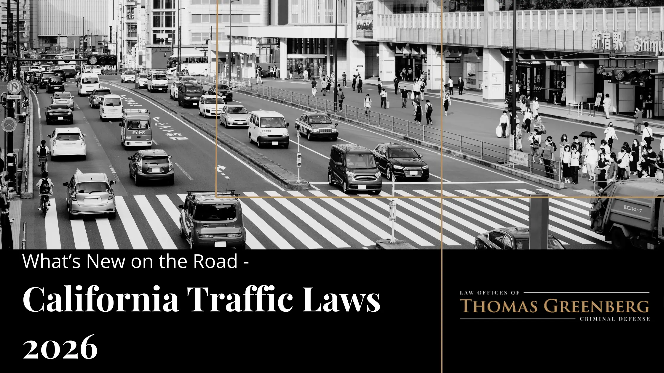 California’s Latest Traffic Law Changes in 2026: What Every Driver Needs to Know