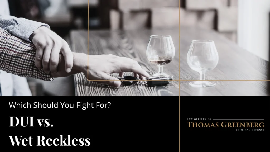 DUI vs. Wet Reckless in California: Penalties Compared & Which Outcome to Fight For