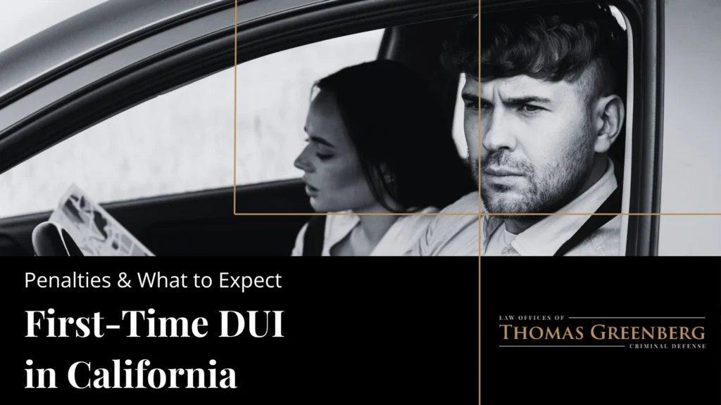 What Happens After a First-Time DUI in California? Penalties, License & Outcomes (2026)