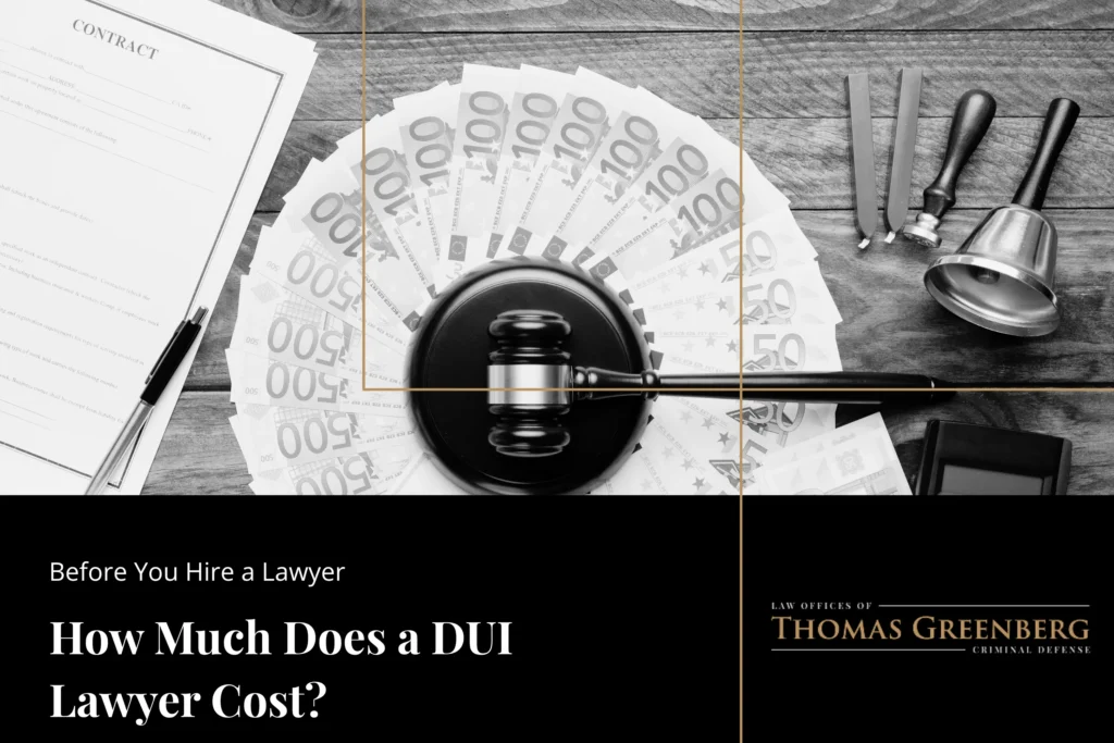 How Much Does a DUI Lawyer Cost in California? 2026 Fee Breakdown